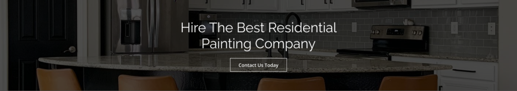 Hire The Best Residential Painting Company